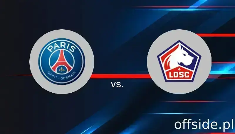 Paris Saint Germain - Lille: gdzie oglądać? Transmisja TV i Online | 16.01.2026