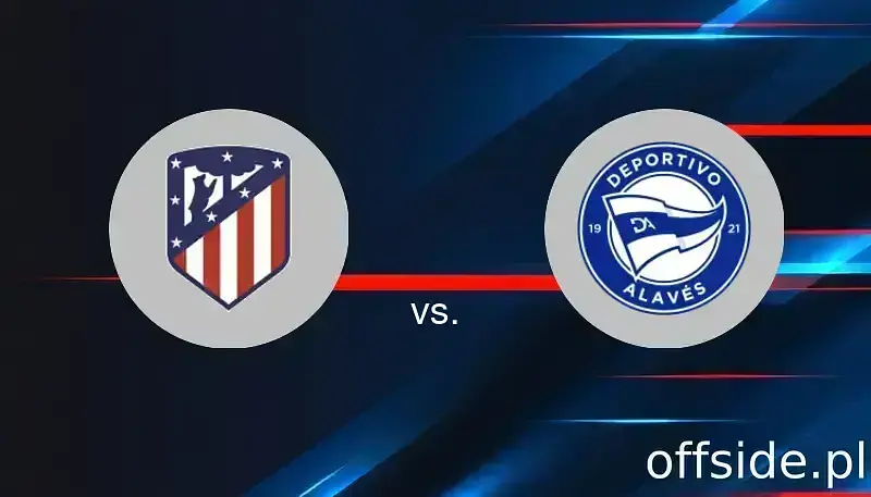 Atletico Madryt - Deportivo Alavés: gdzie oglądać? Transmisja TV i Online | 18.01.2026