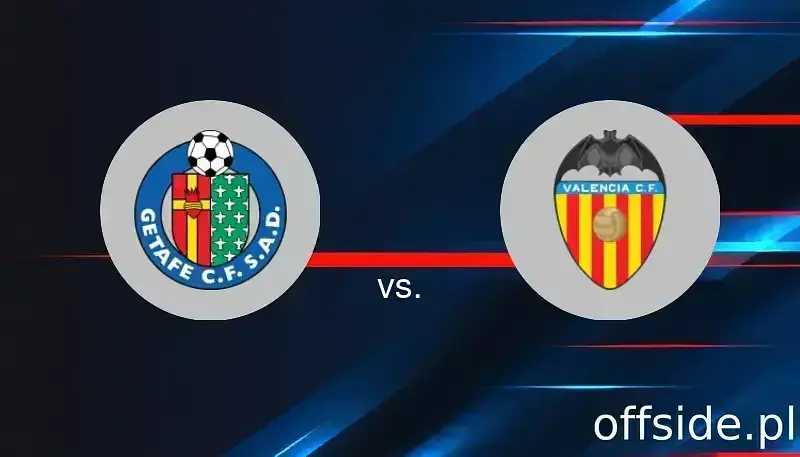 Getafe - Valencia: gdzie oglądać? Transmisja | 18.01.2026